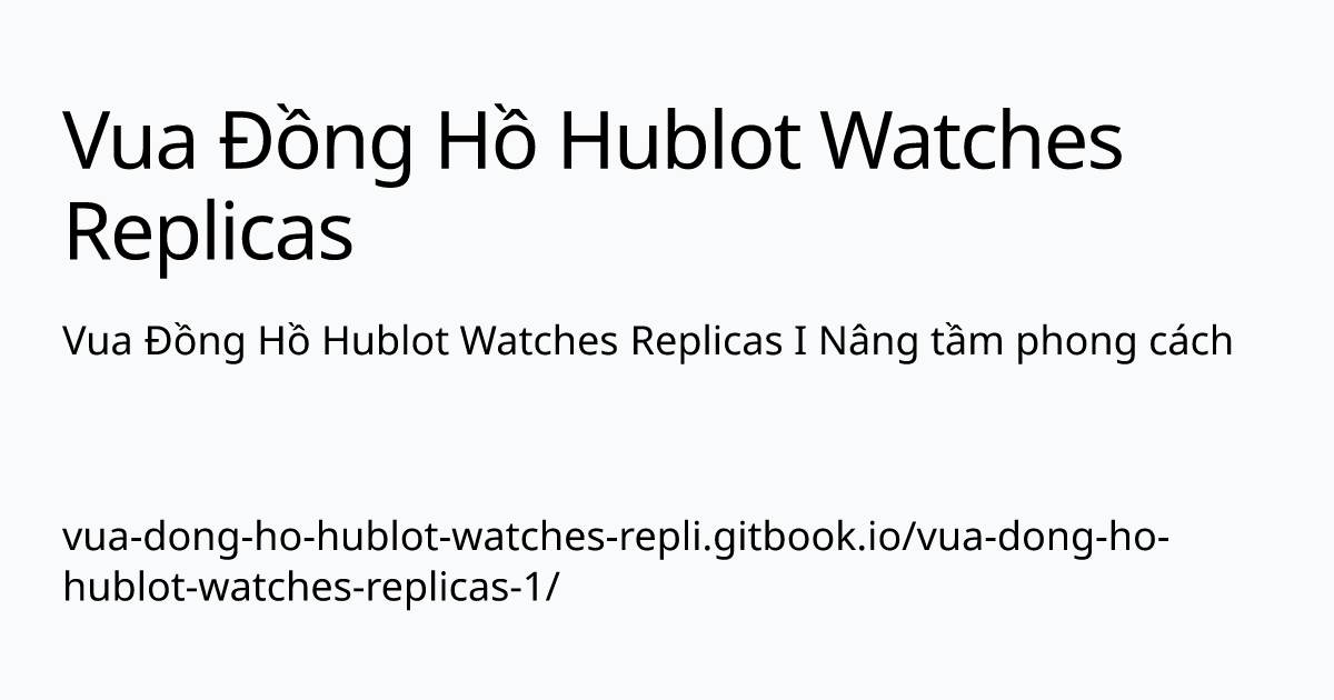 (c) Vua-dong-ho-hublot-watches-repli.gitbook.io